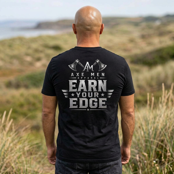 Earn Your Edge T-Shirt — 'Axe Men' Graphic Tee