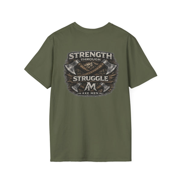 Strength Through Struggle T-Shirt — Inspirational Motivational Tee