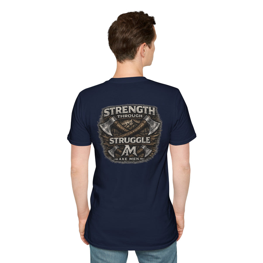 Strength Through Struggle T-Shirt — Inspirational Motivational Tee