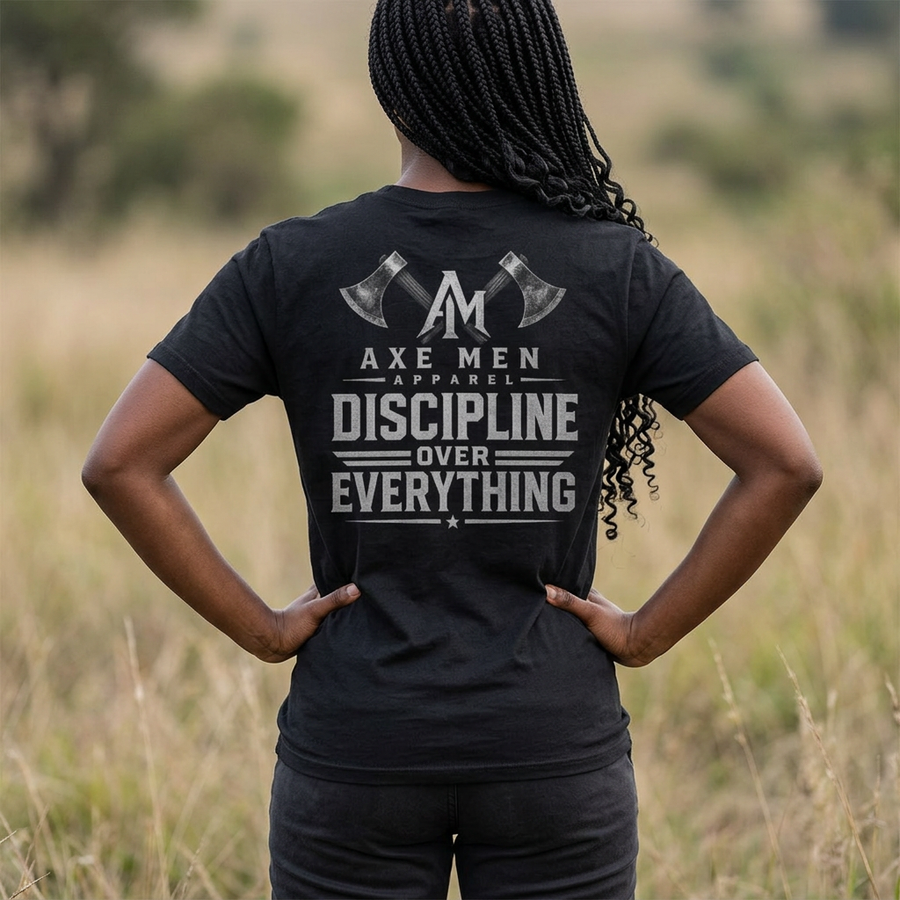 Discipline over Everything T-Shirt — 'Axe Men' Graphic Tee