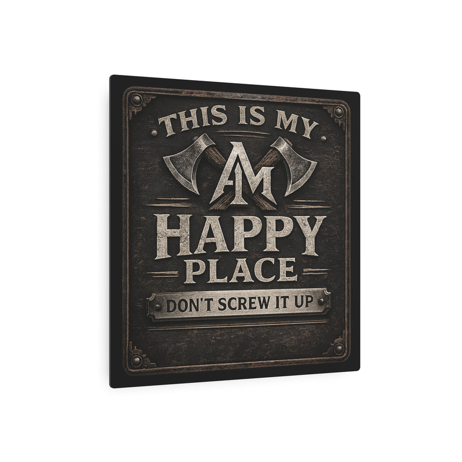 Metal Art Sign: This is My Happy Place