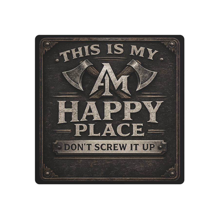 Metal Art Sign: This is My Happy Place